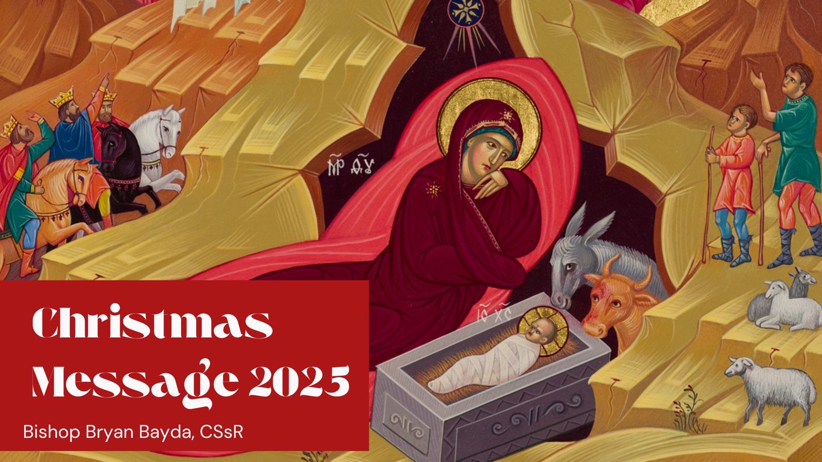 Christmas Message 2025p. Bishop Bryan Bayda, CSsR