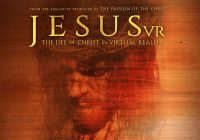 Знято віртуальну кінострічку про життя Ісуса: «Ісус ВР – історія Христа»